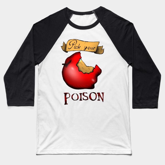 Pick your Poison Apple Baseball T-Shirt by Sutilmente